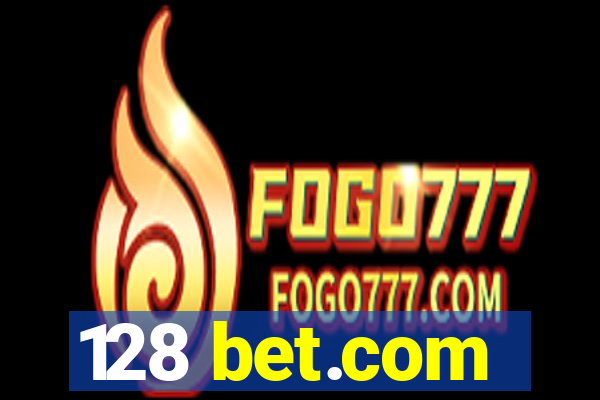 128 bet.com